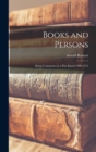 Books and Persons : Being Comments on a Past Epoch 1908-1911 - Book