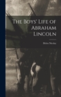 The Boys' Life of Abraham Lincoln - Book