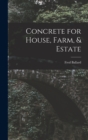 Concrete for House, Farm, & Estate - Book