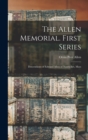 The Allen Memorial. First Series : Descendants of Edward Allen of Nantucket, Mass - Book