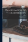 Manipulation of the Microscope - Book