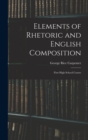 Elements of Rhetoric and English Composition : First High School Course - Book