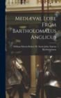 Mediaeval Lore From Bartholomaeus Anglicus - Book