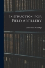 Instruction for Field Artillery - Book