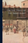 On the Trail of the Immigrant - Book