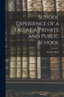 School Experience of a Fag at a Private and Public School - Book