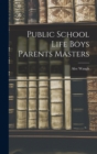 Public School Life Boys Parents Masters - Book