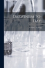 Darwinism To-Day; - Book