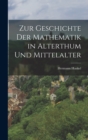 Zur Geschichte der Mathematik in Alterthum und Mittelalter - Book