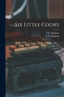 Six Little Cooks - Book