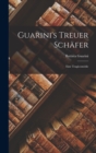 Guarini's Treuer Schafer : Eine Tragicomodie - Book