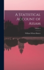 A Statistical Account of Assam; Volume 2 - Book