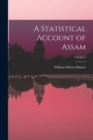 A Statistical Account of Assam; Volume 2 - Book