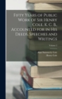 Fifty Years of Public Work of Sir Henry Cole, K. C. B., Accounted for in His Deeds, Speeches and Writings; Volume 2 - Book