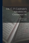 Dr. C. P. Caspari's Arabische Grammatik - Book