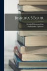 Biskupa Sogur - Book