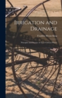 Irrigation and Drainage : Principles and Practice of Their Cultural Phases - Book