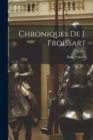 Chroniques De J. Froissart - Book