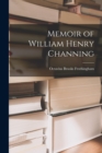 Memoir of William Henry Channing - Book