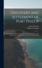 Discovery and Settlement of Port Phillip : Being a History of the Country Now Called Victoria, Up to the Arrival of Mr. Superintendent Latrobe, in October, 1839 - Book