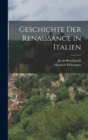 Geschichte Der Renaissance in Italien - Book