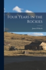 Four Years in the Rockies - Book