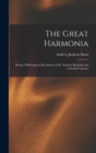 The Great Harmonia : Being a Philosophical Revelation of the Natural, Spiritual, and Celestial Universe - Book