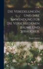 Die Veredelungen und ihre Anwendung fur die Verschiedenen Baume und Straucher. - Book