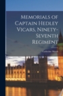 Memorials of Captain Hedley Vicars, Ninety-Seventh Regiment - Book