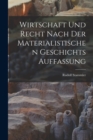 Wirtschaft Und Recht Nach Der Materialistischen Geschichts Auffassung - Book