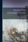 Troy's One Hundred Years - Book