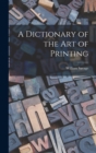 A Dictionary of the Art of Printing - Book
