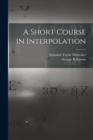 A Short Course in Interpolation - Book