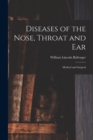 Diseases of the Nose, Throat and Ear : Medical and Surgical - Book