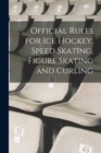 Official Rules for ice Hockey, Speed Skating, Figure Skating and Curling - Book