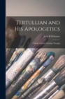 Tertullian and his Apologetics : A Study of Early Christian Thought - Book