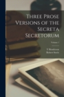 Three Prose Versions of the Secreta Secretorum; Volume 1 - Book