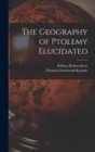 The Geography of Ptolemy Elucidated - Book
