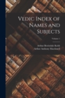 Vedic Index of Names and Subjects; Volume 1 - Book