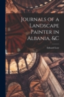 Journals of a Landscape Painter in Albania, &c - Book