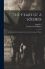 The Heart of a Soldier; as Revealed in the Intimate Letters of Genl. George E. Pickett - Book