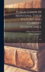 Public Lands in Montana, Their History and Current Significance : 1959 - Book