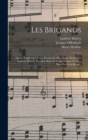 Les Brigands; Opera-bouffe En 3 Actes. Paroles De Mm. Henri Meilhac Et Ludovic Halevy. Partition Piano Et Chant Reduite Pour Le Piano Par Leon Roques - Book