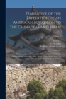 Narrative of the Expedition of an American Squadron to the China Seas and Japan : Performed in the Years 1852, 1853, and 1854, Under the Command of Commodore M.C. Perry, United States Navy, by Order o - Book