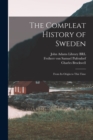 The Compleat History of Sweden : From its Origin to This Time - Book