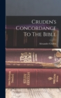 Cruden's Concordance To The Bible - Book