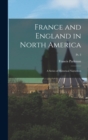 France and England in North America : A Series of Historical Narratives; Pt. 3 - Book