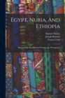 Egypt, Nubia, And Ethiopia : Illustrated By One Hundred Stereoscopic Photographs - Book