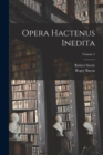 Opera hactenus inedita; Volume 5 - Book