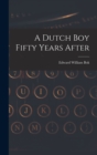 A Dutch Boy Fifty Years After - Book
